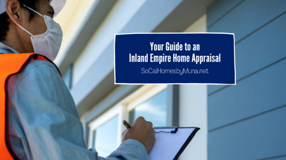 Your Guide to an Inland Empire Home Appraisal