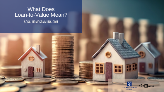 What Does Loan-to-Value Mean?